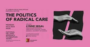 17th Annual Nicos Poulantzas Memorial Lecture | Lynne Segal "The Politics of Radical Care"