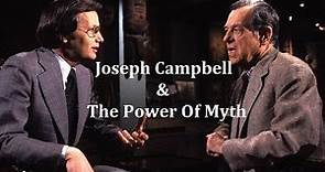 Joseph Campbell & The Power Of Myth (All 6 Interviews)