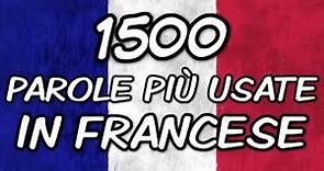 🔴 1500 parole più usate in francese 🔴 Vocabolario francese con pronuncia e traduzione