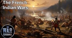 French Indian Wars | History Of Warfare | Full Documentary