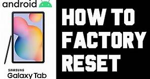 Android How To Factory Reset - How To Factory Reset Samsung Android Tablet Instructions, Guide, Help