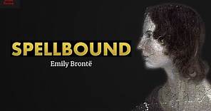 Spellbound - Emily Brontë poem reading | Jordan Harling Reads