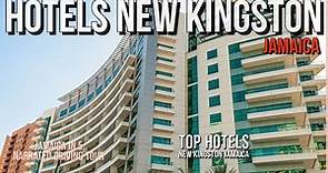 Hotels In New Kingston Jamaica