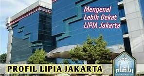 Profil LIPIA Jakarta - Mengenal Lebih Dekat