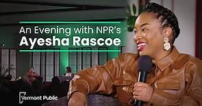 An evening with NPR's Ayesha Rascoe