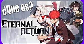 ¿Que es Eternal Return B.S.? | Review y explicacion | Eternal Return Black Survival Gameplay
