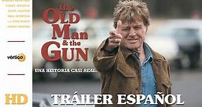 The Old Man and the Gun - Tráiler Español