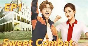 [Romantic Comedy] Sweet Combat EP1 | Starring: Lu Han, Guan Xiaotong | ENG SUB