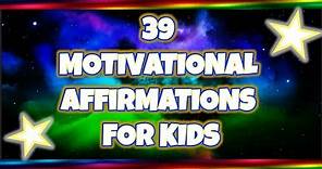 39 EPIC AFFIRMATIONS FOR KIDS - Motivation and Success (Spiritual Version) | SandZ Affirmations