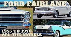 Ford Fairlane 1955 to 1970: The History, All the Models, & Features