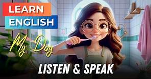 My Day | Improve your English | English Listening Skills - Speaking Skills | Daily Life