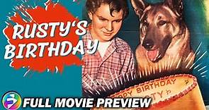 RUSTY'S BIRTHDAY (1949) Full Movie Preview | Ted Donaldson Dog Movie