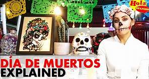What is Day of the Dead? | is Dia de Muertos Spanish Halloween? | HOLA SPANISH