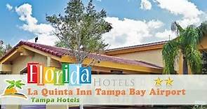 La Quinta Inn Tampa Bay Airport - Tampa Hotels, Florida