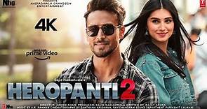 Heropanti 2 | Full Movie HD 4k facts| Tiger Shroff | Tara Sutaria | Nawazuddin Siddiqui | Ahmed