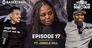 Jemele Hill | Ep 17 | ALL THE SMOKE Full Podcast | SHOWTIME Basketball