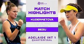 Irina-Camelia Begu vs. Veronika Kudermetova | 2023 Adelaide Quarterfinal | WTA Match Highlights