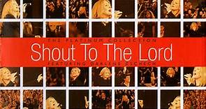 Hillsong Featuring Darlene Zschech - The Platinum Collection: Shout To The Lord