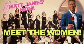 Golden Bachelor WOMEN REVEALED- Matt James' MOM Is There! See Their Bios!