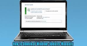 How to Download Windows Updates Manually