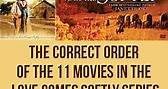 A List of The Correct Order of the 11 Movies in The Love Comes Softly Series