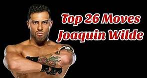 Top 26 Moves of Joaquin Wilde