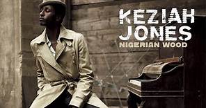 Keziah Jones - Nigerian Wood (Official Audio)