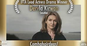 Dervla Kirwan - Smother; Winner of Best Actress Drama