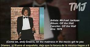 Letra Traducida Off the Wall de Michael Jackson