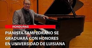 Pianista sampedrano se graduará con honores en universidad de Luisiana