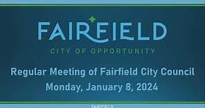 Fairfield City Council Meeting - January 8th, 2024