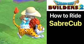 Dragon Quest Builders 2: How to Ride SabreCub
