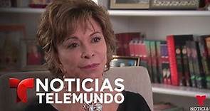 Entrevista completa a la escritora chilena Isabel Allende | Noticias | Noticias Telemundo