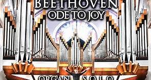 BEETHOVEN - ODE TO JOY (SYMPHONY NO. 9 Op. 125) - ORGAN SOLO ARR. JONATHAN SCOTT
