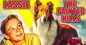 LASSIE - THE PAINTED HILLS | Full FAMILY PUPPY Movie in ENGLISH