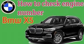 (BMW X5） How to check engine number