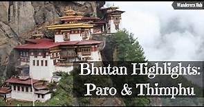 Bhutan Travel Guide - Beautiful Paro and Thimphu