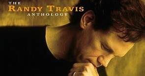 Randy Travis - Trail of Memories - The Randy Travis Anthology