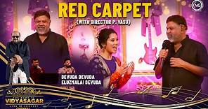 Director P. Vasu on Red Carpet | The Name is Vidyasagar | Chennai | Noise and Grains