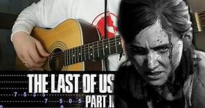How to play The Last of Us 2 - Unbroken Fingerstyle Guitar+TABS