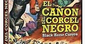 El cañon del corcel negro - 1954