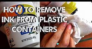 DIY Solutions ♥ How to Remove Ink From Plastic Containers