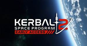 Kerbal Space Program 2 Early Access Gameplay Trailer
