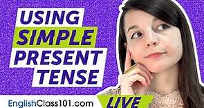 How to use Simple Present Tense | English Grammar Lesson