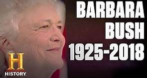 Barbara Bush: In Memoriam (1925-2018) - First Lady and First Mom | History