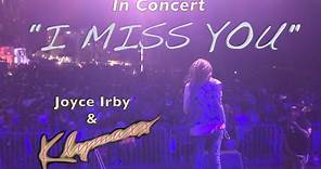 "I Miss You" Live in concert Joyce Irby / Klymaxx