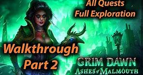Grim Dawn Walkthrough Part 2 (All Quests + Full Exploration + Expansion)