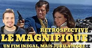 LE MAGNIFIQUE (1973) - RETROSPECTIVE & CRITIQUE