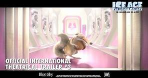 Ice Age: Collision Course [Official International Theatrical Trailer #3 in HD (1080p)]