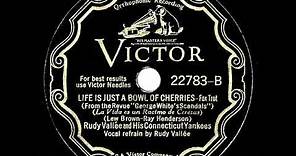 1931 HITS ARCHIVE: Life Is Just A Bowl Of Cherries - Rudy Vallee